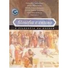 FILOSOFIA E ENSINO: A FILOSOFIA NA ESCOLA - 1