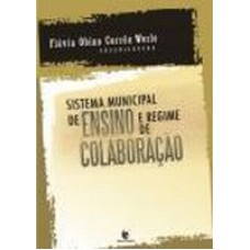 SISTEMA MUNICIPAL DE ENSINO E REGIME DE COLABORACAO