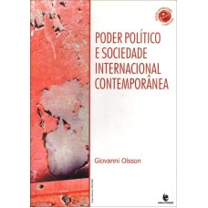 PODER POLITICO E SOCIEDADE INTERNACIONAL CONTEMPORANEA