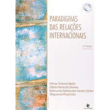 PARADIGMAS DAS RELACOES INTERNACIONAIS - 3ª