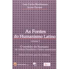 FONTES DO HUMANISMO LATINO VOLUME 03, AS - O SENTIDO DO HUMANO - 1