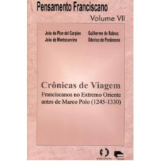 CRONICAS DE VIAGEM - FRANCISCANOS NO EXTREMO ORIENTE...