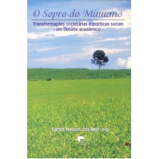 SOPRO DO MINUANO, O - TRANSFORMACOES SOCIETARIAS...