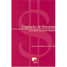 CAPITACAO DE RECURSOS - UMA OPCAO ETICAMENTE ADEQUADA