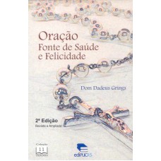 ORACAO FONTE DE SAUDE E FELICIDADE