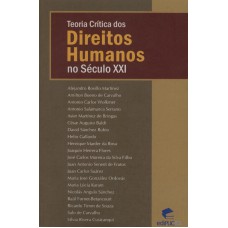 TEORIA CRITICA DOS DIREITOS HUMANOS NO SECULO XXI