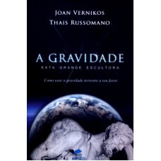 GRAVIDADE, A - ESTA GRANDE ESCULTORA