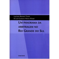 UM PANORAMA DA ARBITRAGEM NO RIO GRANDE DO SUL