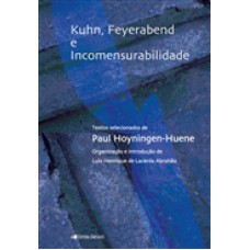 KUHN FEYERABEND E INCOMENSURABILIDADE