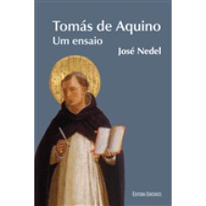 TOMÁS DE AQUINO - UM ENSAIO