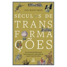 Séculos de transformações