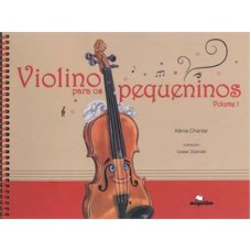 VIOLINO PARA OS PEQUENINOS - VOL. 1