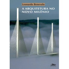 A ARQUITETURA NO NOVO MILÊNIO