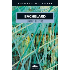 BACHELARD - VOL. 30