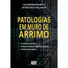 PATOLOGIAS EM MURO DE ARRIMO