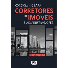 CONDOMÍNIO PARA CORRETORES DE IMÓVEIS E ADMINISTRADORES