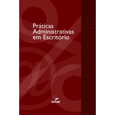 PRÁTICAS ADMINISTRATIVAS EM ESCRITÓRIO