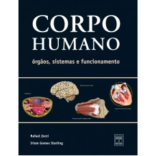 CORPO HUMANO - ORGAOS, SISTEMAS E FUNCIONAMENTO - 1