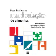 BOAS PRÁTICAS NA MANIPULAÇÃO DE ALIMENTOS