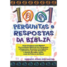 1001 PERGUNTAS E RESPOSTAS DA BÍBLIA: VOCÊ CONHECE SUA BÍBLIA?