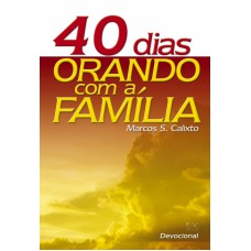 40 DIAS ORANDO COM A FAMILIA