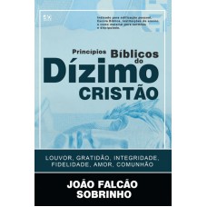 PRINCÍPIOS BÍBLICOS DO DÍZIMO CRISTÃO