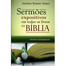 SERMOES EXPOSITIVOS EM TODOS OS LIVROS DA BIBLIA - ANTIGO TESTAMENTO