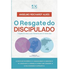 RESGATE DO DISCIPULADO, O