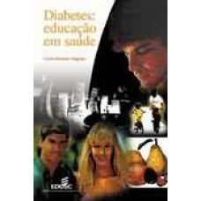 DIABETES - EDUCACAO EM SAUDE - COL. SAUDE E SOCIEDADE - 1