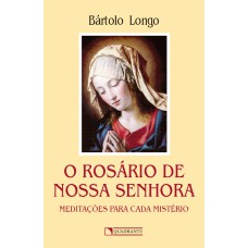 O ROSÁRIO DE NOSSA SENHORA