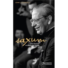 SAXUM - UMA BIOGRAFIA DE ÁLVARO DEL PORTILLO