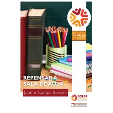 REPENSAR A SALA DE AULA