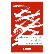 ABORTO E SOCIEDADE PERMISSIVA