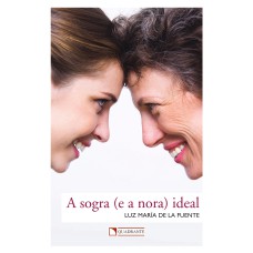 A SOGRA (E A NORA) IDEAL