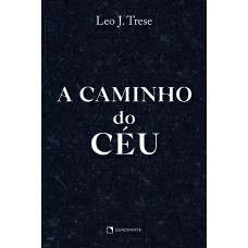 A CAMINHO DO CÉU