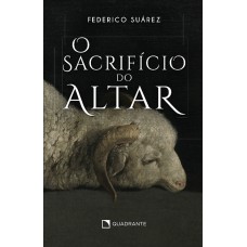 O SACRIFÍCIO DO ALTAR