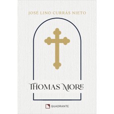 THOMAS MORE: UM HOMEM PARA A ETERNIDADE