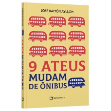 9 ATEUS MUDAM DE ÔNIBUS