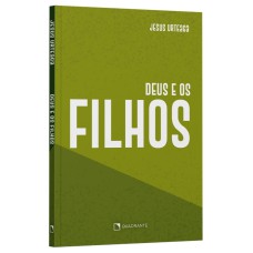 DEUS E OS FILHOS