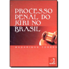 PROCESSO PENAL DO JÚRI NO BRASIL