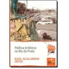 POLÍTICA BRITÂNICA NO RIO DA PRATA