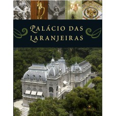 PALÁCIO DAS LARANJEIRAS