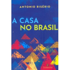 A CASA NO BRASIL