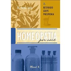 RESFRIADO-GRIPE-PNEUMONIA, VOL 2 - HOMEOPATIA POR VOCE - 1