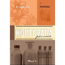 MENOPAUSA - VOL 3 - COL. HOMEOPATIA POR VOCE - 1