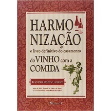 HARMONIZACAO O LIVRO DEFINITIVO DO CASAMENTO DO VINHO COM A COMIDA - 1