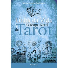 LINHA DA VIDA: O MAPA NATAL DO TAROT