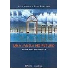 UMA JANELA NO FUTURO