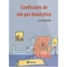 CONFISSÕES DE UM PAI DOMÉSTICO