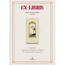 EX-LIBRIS: COLEÇÃO LIVRARIA SEREIA DE JOSÉ LUÍS GARALDI